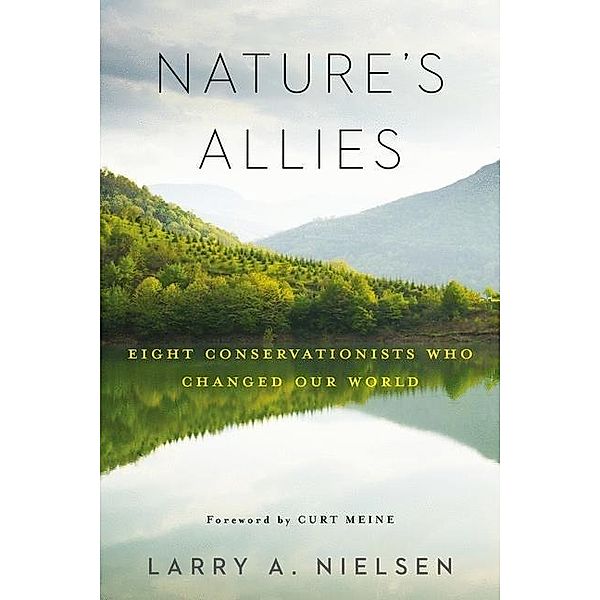 Nature's Allies, Larry Nielsen