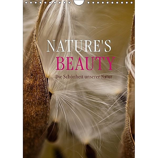 NATURE'S BEAUTY - Die Schönheit unserer Natur (Wandkalender 2018 DIN A4 hoch), Markus Wuchenauer pixelrohkost.de