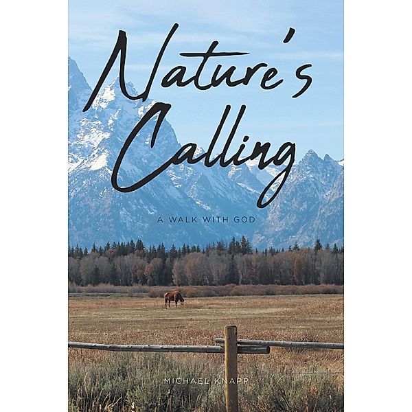 Nature's Calling, Michael Knapp