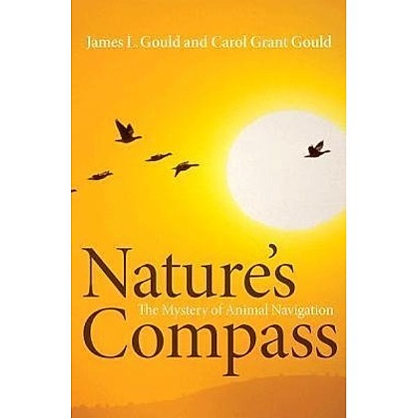 Nature's Compass, James L. Gould, Carol Grant Gould