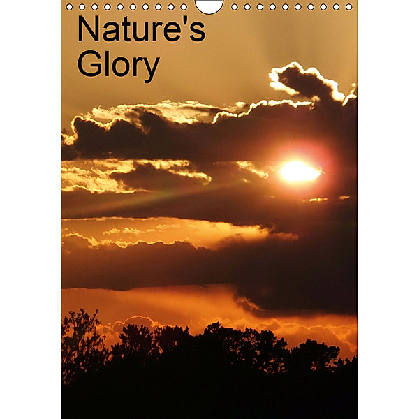 Nature's Glory (Wall Calendar 2019 DIN A4 Portrait), Laura Hol