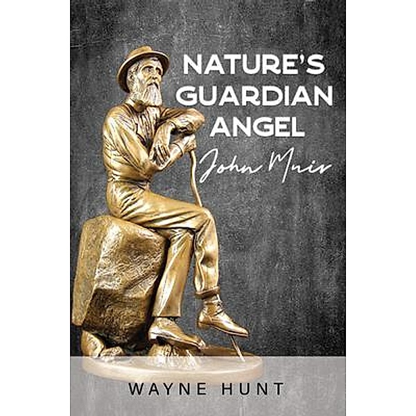 Nature's Guardian Angel, Wayne Hunt