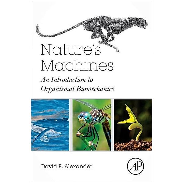 Nature's Machines, David E. Alexander