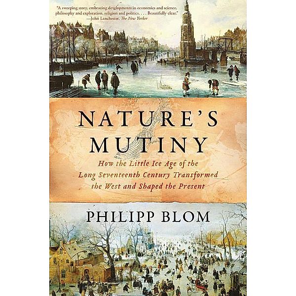 Nature's Mutiny, Philipp Blom