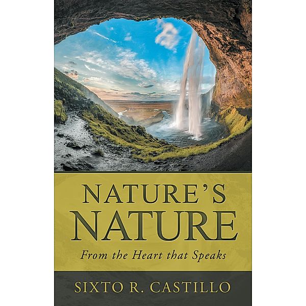 Nature'S Nature, Sixto R. Castillo