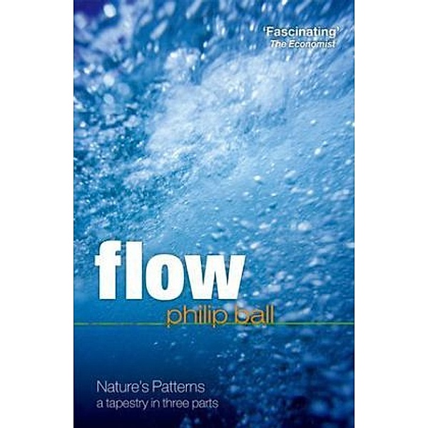 Nature's Patterns: Flow, Philip Ball