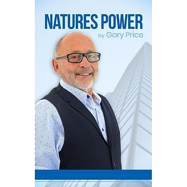 Natures Power, Gary Price