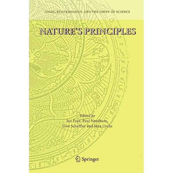 Nature's Principles / Logic, Epistemology, and the Unity of Science Bd.4