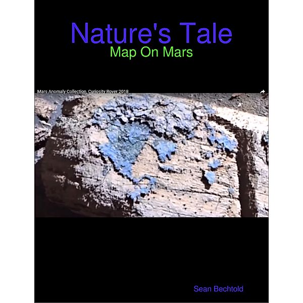 Nature's Tale - Map On Mars, Sean Bechtold
