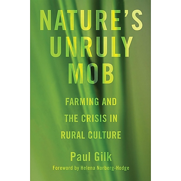 Nature's Unruly Mob, Paul Gilk