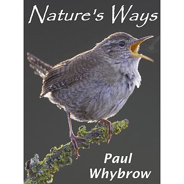 Nature's Ways, Paul Whybrow