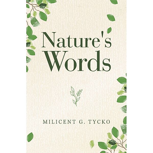 Nature's Words, Milicent G. Tycko