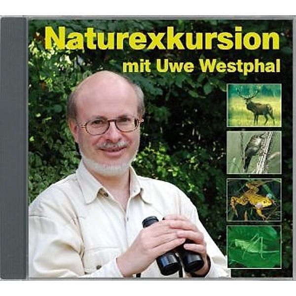 Naturexkursion,1 Audio-CD, Uwe Westphal