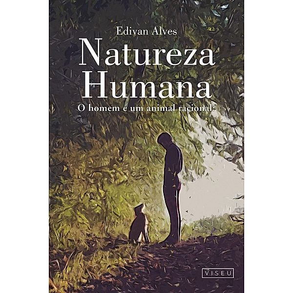 Natureza humana, Edivan Alves