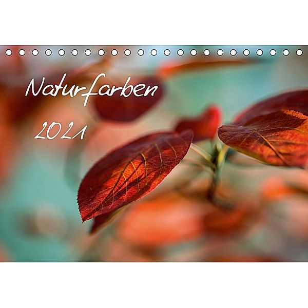 Naturfarben 2021 (Tischkalender 2021 DIN A5 quer), Nailia Schwarz