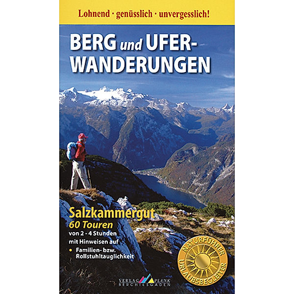 Naturführer Urlaubsbegleiter / Berg- und Uferwanderungen im Salzkammergut, Werner Mittermeier