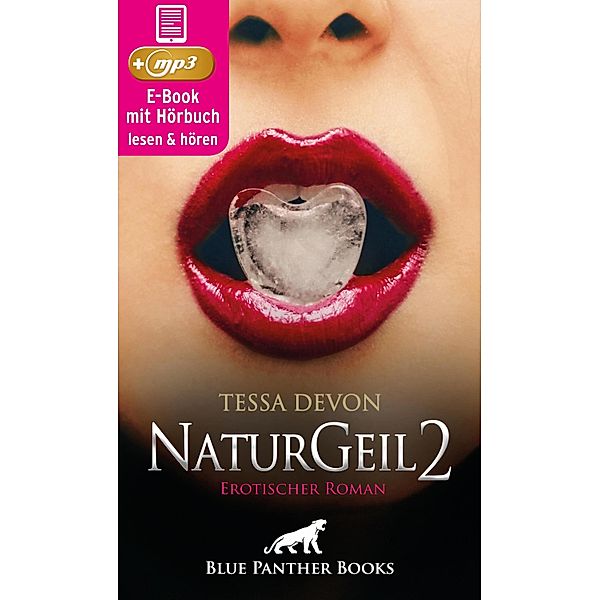 NaturGeil 2 | Erotik Audio Story | Erotisches Hörbuch / blue panther books Erotische Hörbücher Erotik Sex Hörbuch, Tessa Devon