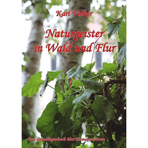 Naturgeister in Wald und Flur, Karl Volker