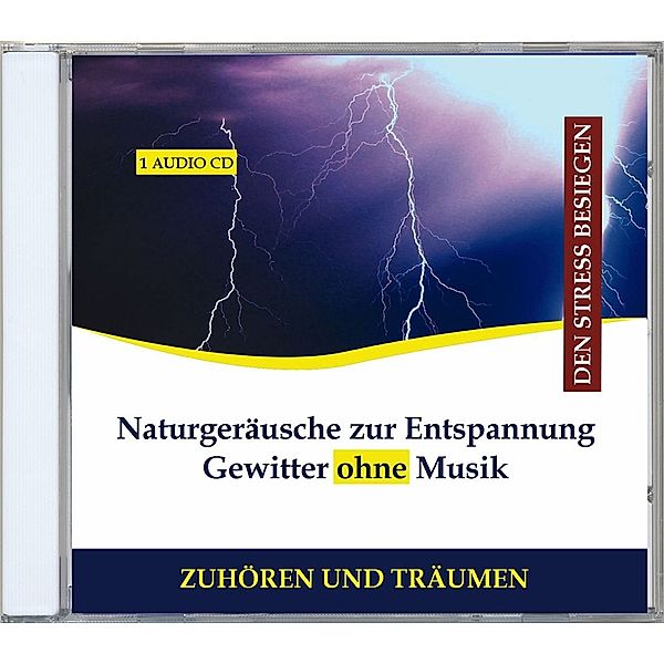 Naturgeräusche Zur Entspannung Gewitter Ohne Musik, Verlag Thomas Rettenmaier