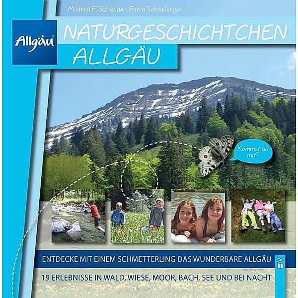 Naturgeschichtchen Allgäu, Michael Schneider, Petra Schönberger