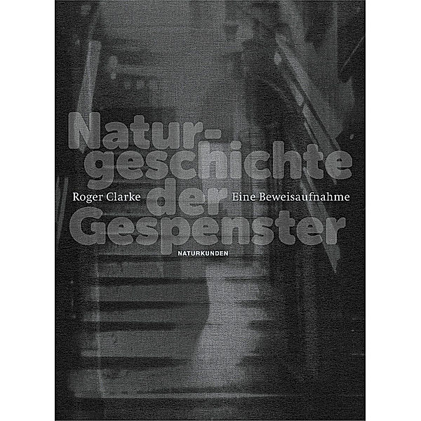 Naturgeschichte der Gespenster, Roger Clarke