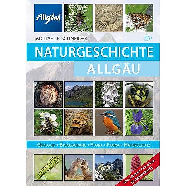 Naturgeschichte des Allgäu, Michael Schneider