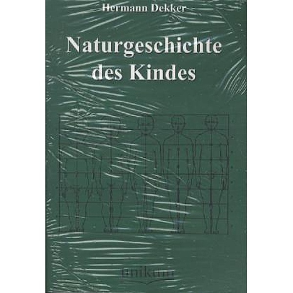 Naturgeschichte des Kindes, Hermann Dekker