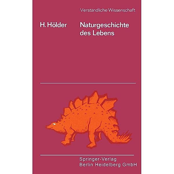 Naturgeschichte des Lebens / Verständliche Wissenschaft Bd.93, Helmut Hölder