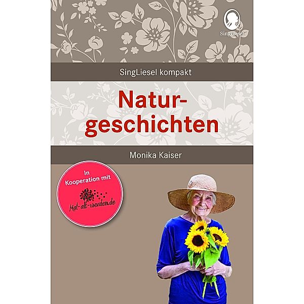 Naturgeschichten für Senioren, Monika Kaiser