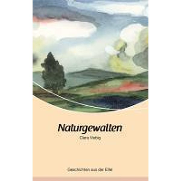 Naturgewalten, Clara Viebig