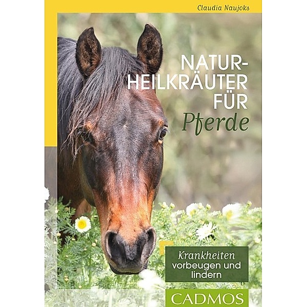 Naturheilkräuter für Pferde, Claudia Naujoks