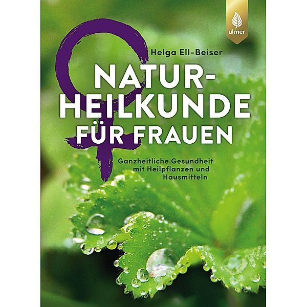 Naturheilkunde für Frauen, Helga Ell-Beiser