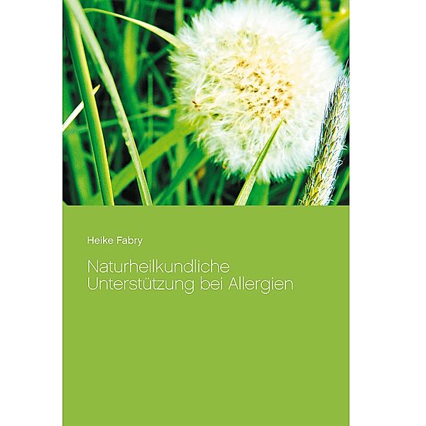 Naturheilkundliche Unterstützung bei Allergien, Heike Fabry