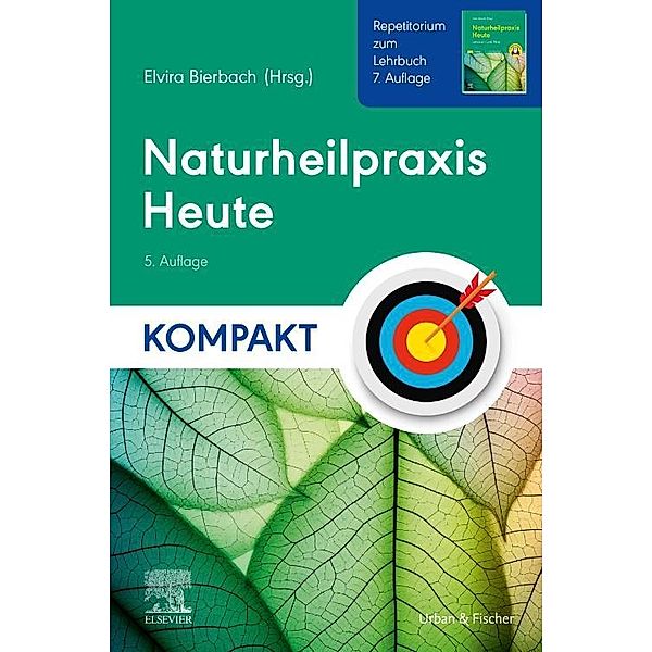 Naturheilpraxis Heute Kompakt - Repetitorium zum Lehrbuch 7. Auflage