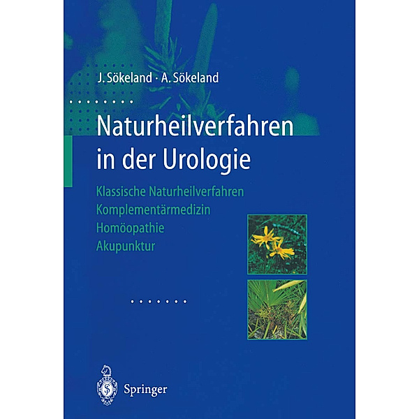 Naturheilverfahren in der Urologie, Jürgen Sökeland, Angelika Sökeland