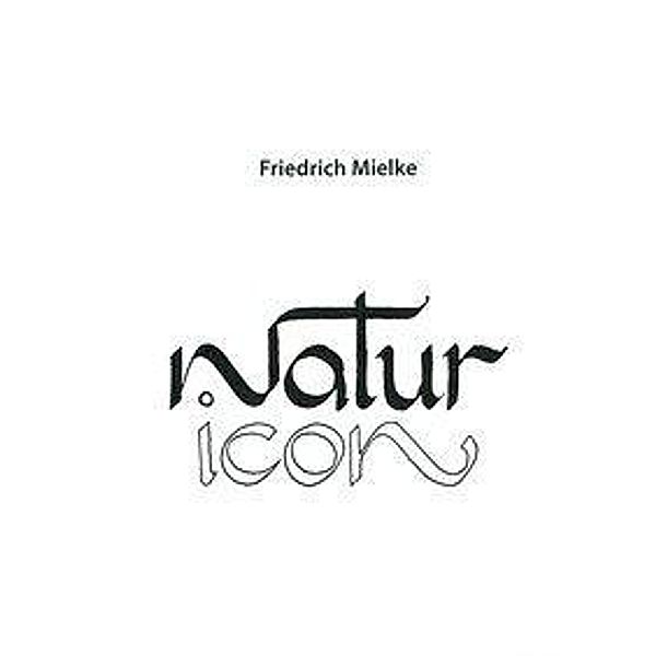 Naturicon, Friedrich Mielke