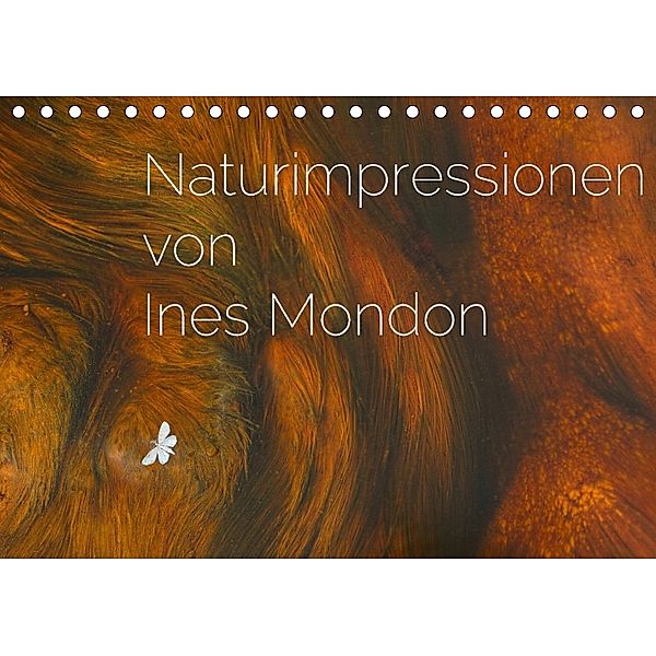 Naturimpressionen von Ines Mondon (Tischkalender 2018 DIN A5 quer), Ines Mondon