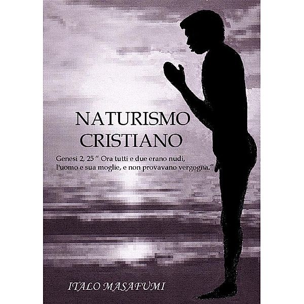 Naturismo cristiano, Italo Masafumi