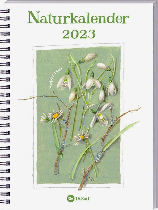 Naturkalender 2022 liebevoll illustriert mit Naturbildern von Marjolein Bastin Terminplaner mit Spiralbindung und Wochenübersicht Geschenkidee für Naturfreunde und Gartenliebhaber! 