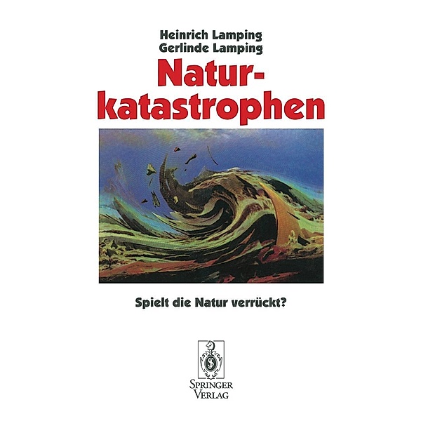 Naturkatastrophen, Heinrich Lamping, Gerlinde Lamping