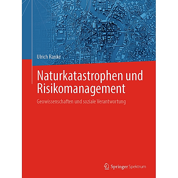 Naturkatastrophen und Risikomanagement, Ulrich Ranke