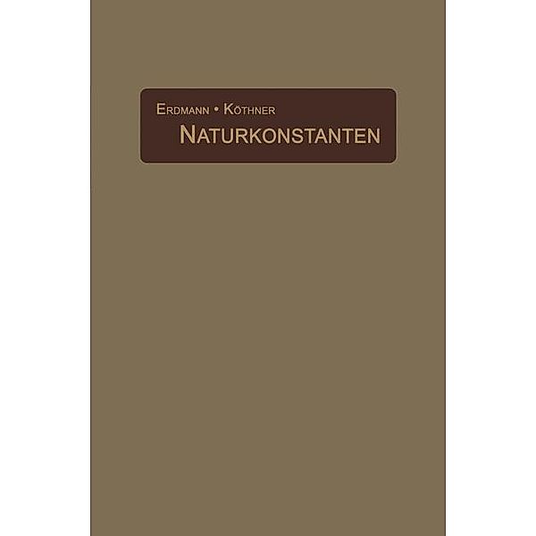 Naturkonstanten in alphabetischer Anordnung, H. Erdmann, P. Köthner