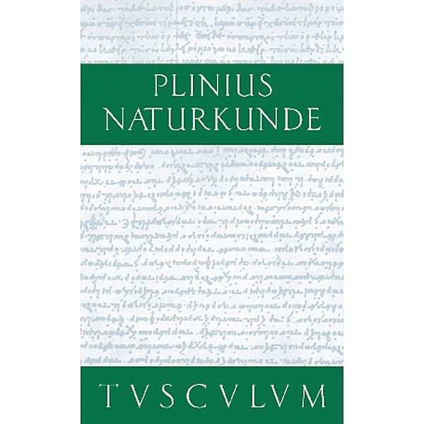 Naturkunde Naturalis Historia Band 26/27: Medizin und Pharmakologie, Heilmittel aus dem Pflanzenreich