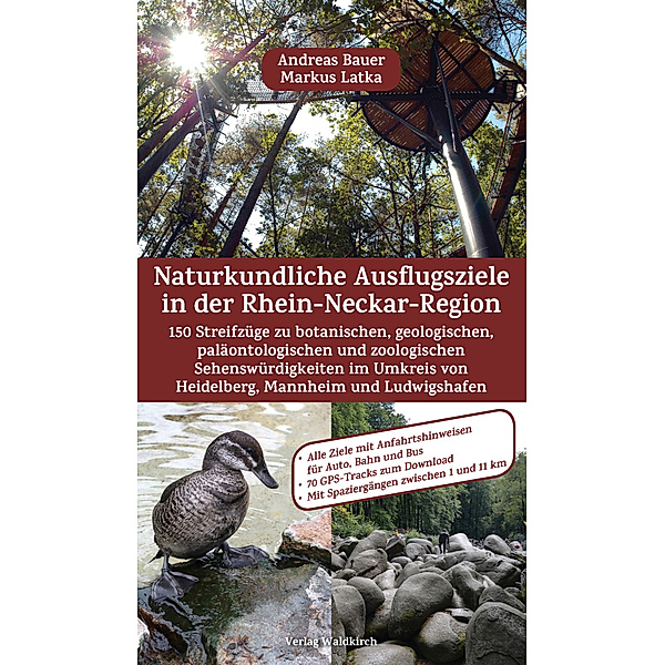 Naturkundliche Ausflugsziele in der Rhein-Neckar-Region, Markus Latka, Andreas Bauer