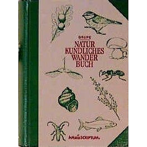 Naturkundliches Wanderbuch, Heinrich Grupe