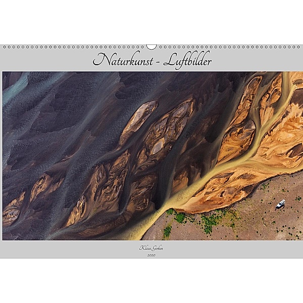 Naturkunst - Luftbilder (Wandkalender 2020 DIN A2 quer), Klaus Gerken