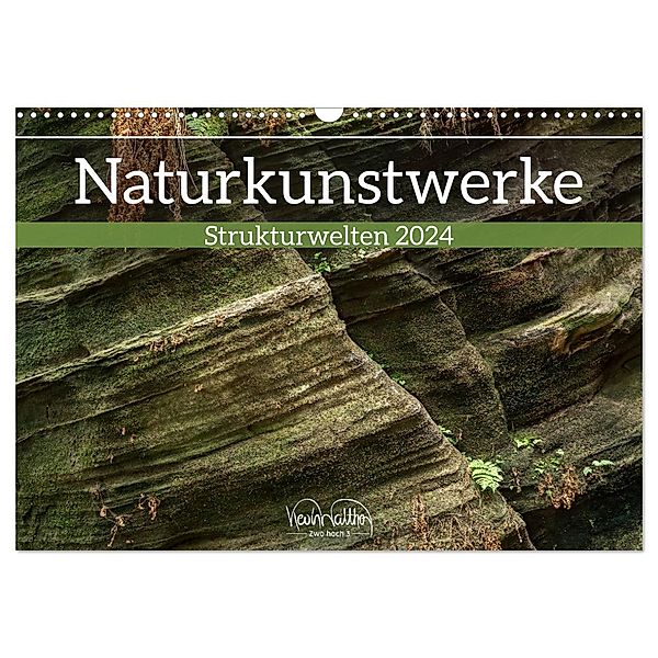 Naturkunstwerke - Strukturwelten (Wandkalender 2024 DIN A3 quer), CALVENDO Monatskalender, Kevin Walther