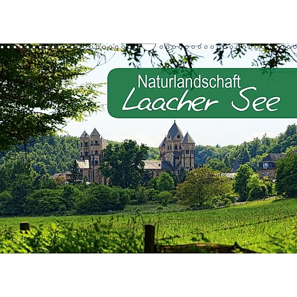 Naturlandschaft Laacher See (Wandkalender 2020 DIN A3 quer), Anja Frost