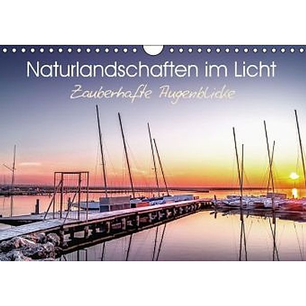 Naturlandschaften im LichtAT-Version (Wandkalender 2016 DIN A4 quer), Monika Felber