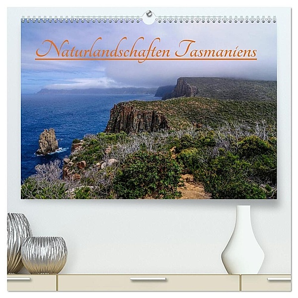 Naturlandschaften Tasmaniens (hochwertiger Premium Wandkalender 2024 DIN A2 quer), Kunstdruck in Hochglanz, Sidney Smith